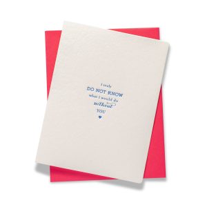 Without You | Multi-Use | Letterpress Greeting Card